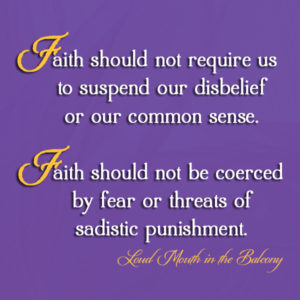 Faith does not require suspension of disbelief